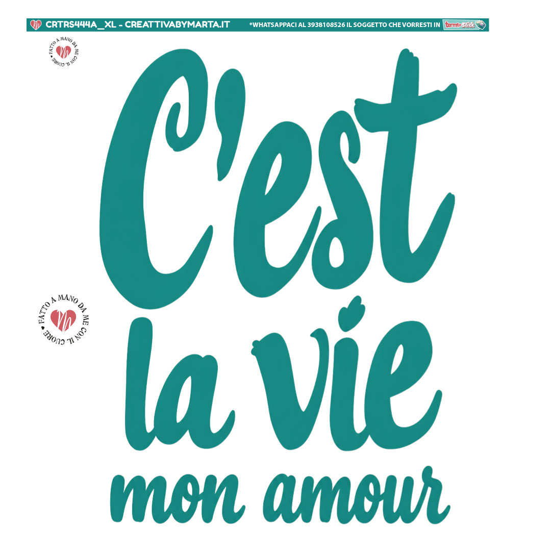 Scritta C'est la vie mon amour turchese