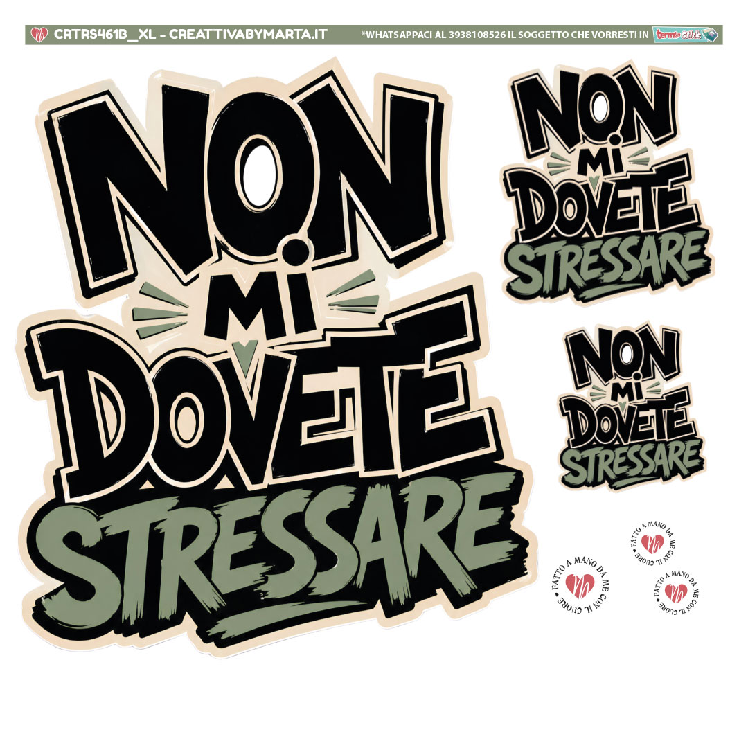 Adesivo con scritta Non mi dovete stressare