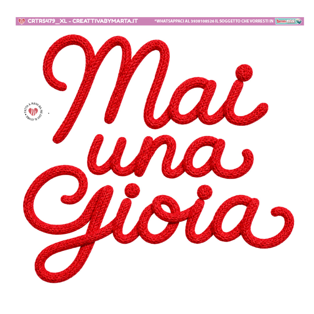 Scritta Mai una Gioia in corda rossa