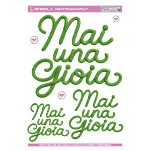 Scritta verde Mai una Gioia stile corda