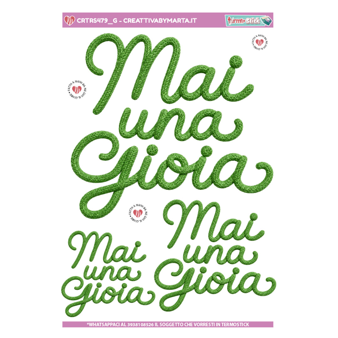 Scritta verde Mai una Gioia stile corda
